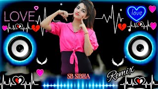 Dj Remix Song 🥀♥️ Dj  Hard Bass ❤️‍🔥  Remix  Hindi Song 🥀  Dj Remix Song 2023 [upl. by Ruffin]