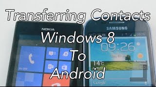 Transferring Contacts Windows 8 to Android [upl. by Kemble]