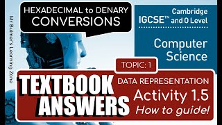 Cambridge IGCSE Computer Science  TEXTBOOK ACTIVITY 15  Convert HEXADECIMAL to DECIMAL amp Answers [upl. by Vitale]