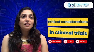 Ethical considerations  Clinical Research  CliniLaunch [upl. by Mackey]