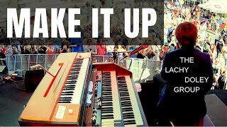 Make It Up  The Lachy Doley Group  Live at Blues On Broadbeach 2016 [upl. by Niwrud]