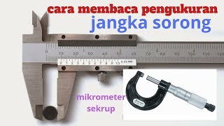 Cara membaca Jangka Sorong dan mikrometer sekrup Belajar Fisika Gratis BFG03 [upl. by Liu]