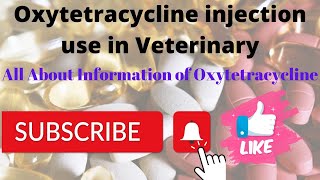 Oxytetracycline injection Veterinary uses  Oxytetracycline veterinary veterinarian [upl. by Notniuqal501]