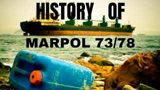 History Of MARPOL  International Convention for the Prevention of Pollution from Ships MARPOLIMO [upl. by Eecak398]