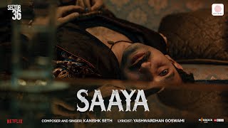 Saaya  Sector 36  Kanishk Seth Yashwardhan  Vikrant Massey Deepak Dobriyal  Dinesh Vijan [upl. by Rj99]