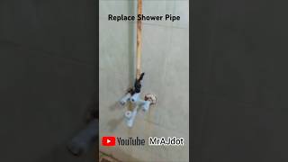 Replace Shower Pipe mrajdot replacepipe bathroomproducts washroompipe waterpipeline [upl. by Aneral316]