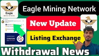 Eagle mining Network New UpdateEgone Listing UpdateEagle coin Withdrawal newsEagle Coin Value [upl. by Hailee]