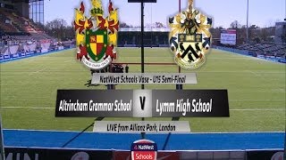 Altrincham Grammar School vs Lymm High School  NatWest Schools Cup 2014  U15 Vase SemiFinal [upl. by Pazia]