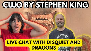 CUJO by Stephen King  A Live Chat with Disquiet And Dragons [upl. by Gnap900]