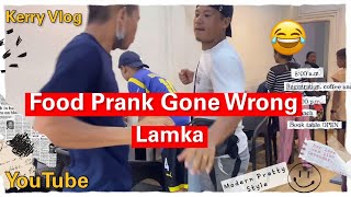 Food Prank Gone WrongExtreme 🤣 LAMKA [upl. by Malcah]