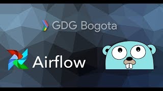 Introducción a Apache Airflow  Introducción a GO  GDG Bogotá [upl. by Codee]