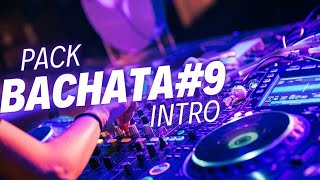 PACK DE BACHATA EN INTRO 2024 bachata para dj [upl. by Enomys]