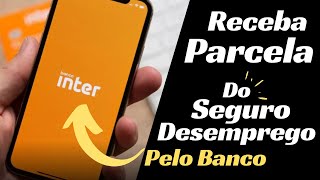 COMO CADASTRAR CONTA DO BANCO INTER PARA RECEBER O SEGURO DESEMPREGO [upl. by Rifkin954]