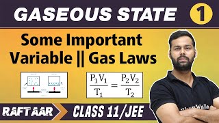 Gaseous State 01  Some Important Variable  Gas Laws  Class 11JEE  RAFTAAR [upl. by Youlton]