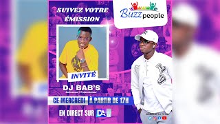 🛑LIVE  Votre émission Buzz People de Dj Khoss avec comme invité Dj Babs animateur présentateur [upl. by Auerbach]