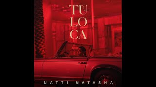 Natti Natasha  Tu Loca Bachata [upl. by Enner11]