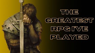 Kingdom Come Deliverance The Greatest RPG Ive Ever Played [upl. by Trudie72]