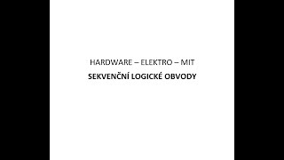 Maturita 52  Sekvenční logické obvody [upl. by Xantha85]