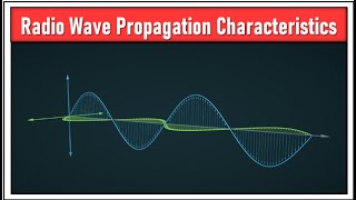 Radio Wave Propagation Characteristics  leostechtalk  WIFI [upl. by Fari]