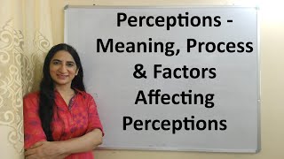 Perception Meaning Process and Factors Affecting Perception [upl. by Mckay520]