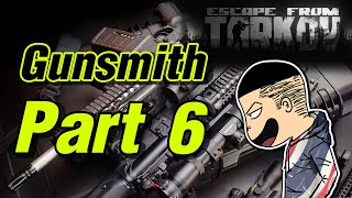 Escape From Tarkov Quest ไทย  Gunsmith Part 6 [upl. by Onin]