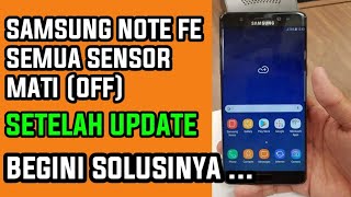 cara memperbaiki sensor samsung note fe [upl. by Stephan]