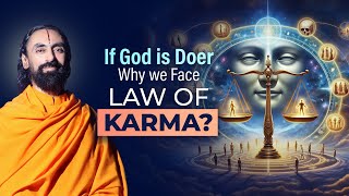 If God is the Doer  Why Do we Face the Law of Karma  Swami Mukundananda [upl. by Aloibaf]