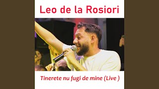 Tinerete nu fugi de mine Live [upl. by Ennovyhc149]