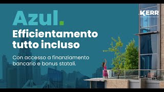 Azul  Efficientamento condominiale tutto incluso [upl. by Ayana]