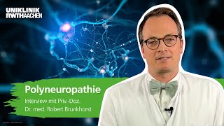 Polyneuropathie Neurologe Dr Robert Brunkhorst klärt die wichtigsten Fragen [upl. by Orland]