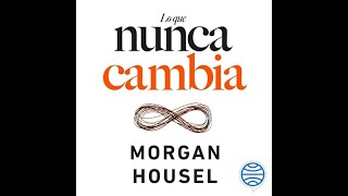 Lo que nunca cambia AudioLibro  Morgan Housel [upl. by Anits]