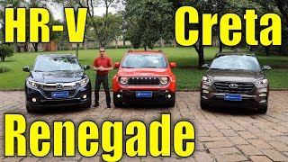 Comparativo Honda HRV x Jeep Renegade x Hyundai Creta [upl. by Kcireddor]