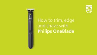 Philips OneBlade  How to Trim Edge and Shave with One Tool [upl. by Badger885]