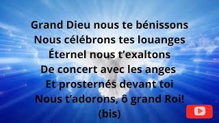 Grand Dieu nous te Bénissons 3 français Chant desperence [upl. by Anirod555]