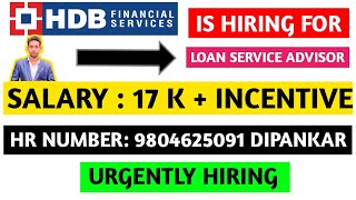 Jobs in HDB Financial services  Loan Service Advisors Jobs  Work From Store  Urgently Hiring [upl. by Marpet]