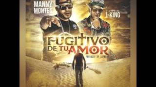 Fugitivo De Tú Amor  Manny Montes Feat JKing [upl. by Ardnekal]