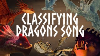 🎵 Classifying Dragons Song 🎵 [upl. by Yesnyl]