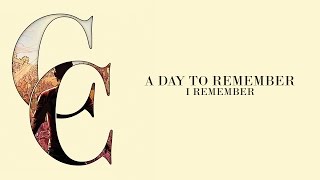 A Day To Remember  I Remember Audio [upl. by Archy]