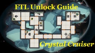 FTL Unlock Guide How to Unlock the Crystal Cruiser [upl. by Atirys]