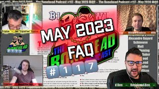 The Bonehead Podcast 117  May 2023 FAQ [upl. by Moth]