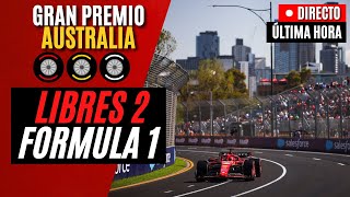 🔴 F1 DIRECTO  GRAN PREMIO DE AUSTRALIA 2024  LIBRES 2  Live Timing [upl. by Gussi241]