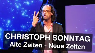 Christoph Sonntag  Alte Zeiten Neue Zeiten [upl. by Ijar]