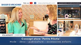 Adresse à découvrir Concept store Petits Pilotis  Mode  déco  puériculture accessoires enfants [upl. by Munro]