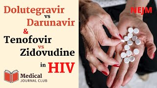 Dolutegravir vs Darunavir and Zidovudine vs Tenofovir in HIV NADIA  NEJM  Med Journal Club [upl. by Gardia]