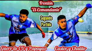 Güero de CU y Papayas vs Castor y Chatito Frontón el Comandante segundo partido [upl. by Enyamert]