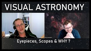 Visual Astronomy Chat  Which Eyepieces amp Telescope and More [upl. by Wyly859]