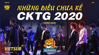 TEAM SUNING VÀ NHỮNG ĐIỀU CHƯA KỂ VIETSUB  CKTG 2020  SOFM [upl. by Bathesda]