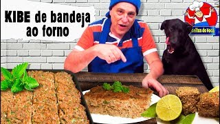 KIBE QUIBE DE BANDEJA DE FORNO MELHOR RECEITA TESTADA [upl. by Ardnoet287]