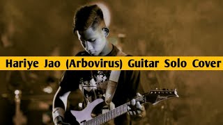 Hariye Jao  Arbovirus  Guitar Solo Cover  Riqwelme Surong  Student Of Himel N Guitar [upl. by Trah]