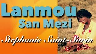 Lanmou San Mezi Stephanie SaintSurin Lyrics [upl. by Nared]